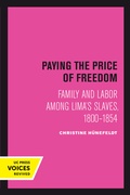 Cover: Paying the Price of Freedom - University of California Press