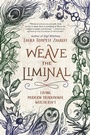 Cover: Weave the Liminal - Llewellyn Publications,U.S.