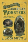 Cover: Chasing American Monsters - Llewellyn Publications,U.S.