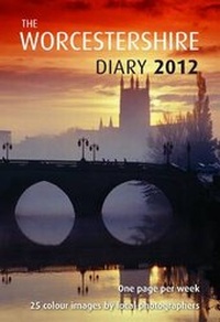 Enlarge image Cover: The Worcestershire Diary 2012 - Dodona Publishing