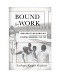 Cover: Bound for Work - University of Virginia Press
