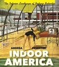 Cover: Indoor America - University of Virginia Press