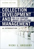 Cover: Collection Development and Management for 21st Century Library Collections - Association of College & Research Libraries