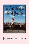 Cover: The First Day of the Rest of Your Life - Ermine Press