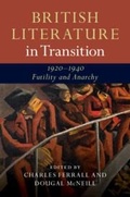 Cover: British Literature in Transition, 1920-1940: Futility and Anarchy - Cambridge University Press