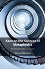 Cover: Kant on the Sources of Metaphysics - Cambridge University Press