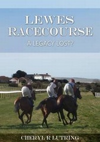 Abbildung von: Lewes Racecourse | A Legacy Lost? - Phreestyle Pholios