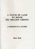 Cover: A Patch of Land to House Six Million Ghosts - Moss Rich Hove