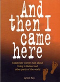 Cover: And Then I Came Here - Cirrus Books