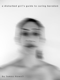 Cover: Disturbed Girl's Guide to Curing Boredom - Amygdala Press
