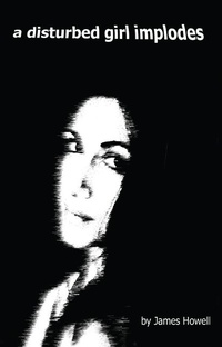 Enlarge image Cover: Disturbed Girl Implodes - Amygdala Press