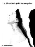 Cover: Disturbed Girl's Redemption - Amygdala Press