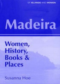 Enlarge image Cover: Madeira - The Women's History Press