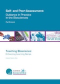 Cover: Self- and Peer-assessment: Guidance on Practice in the Biosciences - Centre for Bioscience