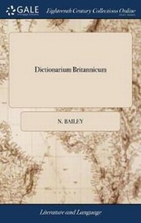 Abbildung von: Dictionarium Britannicum - Gale Ecco, Print Editions