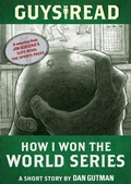 Cover: Guys Read: How I Won the World Series - HarperCollins