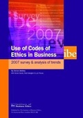 Cover: Use of Codes of Ethics in Business: Survey and Analysis of Trends 2007 - Institute of Business Ethics