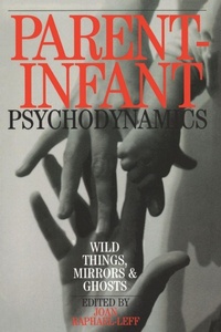 Enlarge image Cover: Parent-Infant Psychodynamics - The Anna Freud Centre