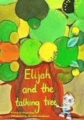Cover: Elijah and the Talking Tree - Cats Got the Cream