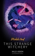 Cover: This Strange Witchery - Mills & Boon