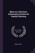 Cover: Ideas on a Decision-information System for Family Planning - Palala Press