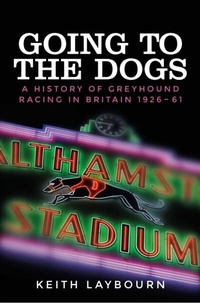 Enlarge image Cover: Going to the Dogs - Manchester University Press