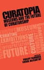 Cover: Curatopia - Manchester University Press