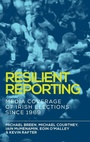 Cover: Resilient Reporting - Manchester University Press