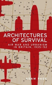 Enlarge image Cover: Architectures of Survival - Manchester University Press