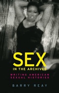 Cover: Sex in the Archives - Manchester University Press