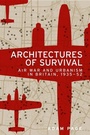 Cover: Architectures of Survival - Manchester University Press