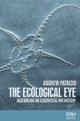Cover: The Ecological Eye - Manchester University Press
