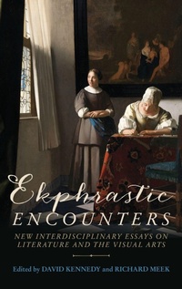 Enlarge image Cover: Ekphrastic Encounters - Manchester University Press
