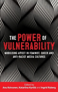 Enlarge image Cover: The Power of Vulnerability - Manchester University Press