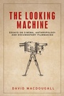 Cover: The Looking Machine - Manchester University Press