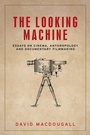 Cover: The Looking Machine - Manchester University Press