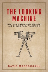 Enlarge image Cover: The Looking Machine - Manchester University Press
