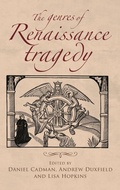 Cover: The Genres of Renaissance Tragedy - Manchester University Press