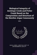 Cover: Biological Integrity of Antelope Creek and Potter Creek Based on the Composition and Structure of the Benthic Algae Community - Palala Press