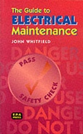 Cover: The Guide to Electrical Maintenance - EPA Press