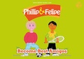 Cover: Phillip and Felipe Become Best Amigos - JaJaJa Books