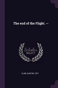 Cover: The end of the Flight. -- - Palala Press