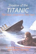 Cover: Shadow of the Titanic - Chadwell Publishers