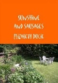 Cover: Sunshine and Sausages - Chudleigh Phoenix Publications