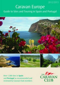 Abbildung von: Caravan Europe Guide to Sites and Touring in Spain and Portugal, 2012/2013 2012-2013 - The Caravan Club