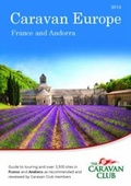 Cover: Caravan Europe Guide to Sites and Touring in France 2014 - The Caravan Club