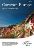 Cover: Caravan Europe Guide to Sites and Touring in Spain and Portugal 2014 - The Caravan Club