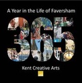Cover: A Year in the Life of Faversham - Kent Creative Arts CIC