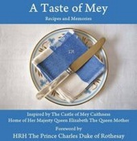 Abbildung von: A Taste of Mey - The Queen Elizabeth Castle of Mey Trust