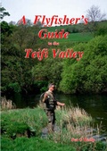 Cover: A Flyfisher's Guide to the Teifi Valley - First Nature